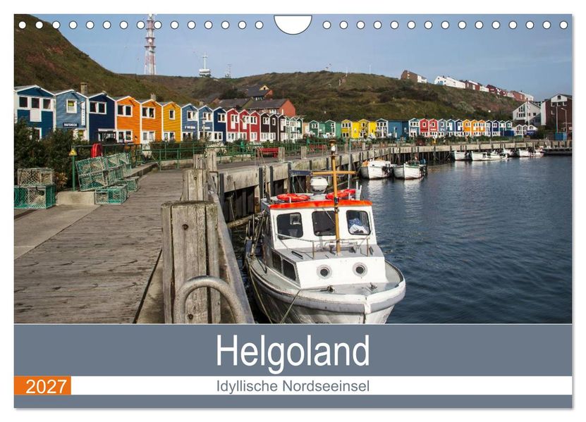 Helgoland - idyllische Nordseeinsel (Wandkalender 2027 DIN A4 quer) CALVENDO Monatskalender