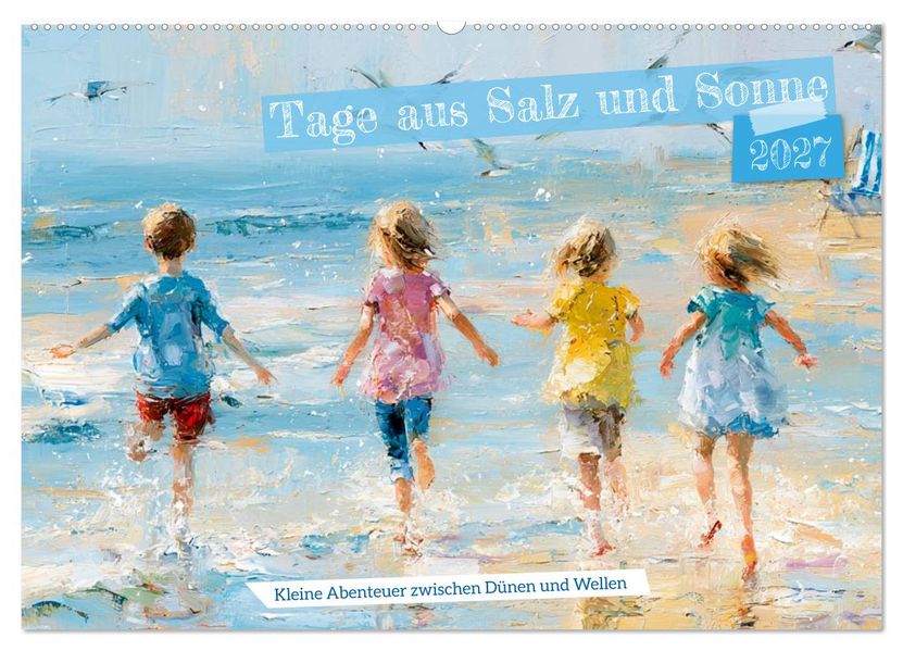 Tage aus Salz und Sonne (Wandkalender 2027 DIN A2 quer) CALVENDO Monatskalender