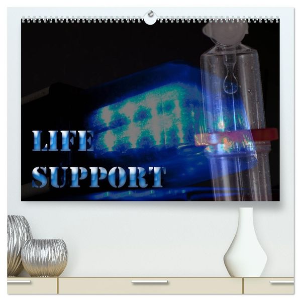 Life Support (hochwertiger Premium Wandkalender 2027 DIN A2 quer) Kunstdruck in Hochglanz