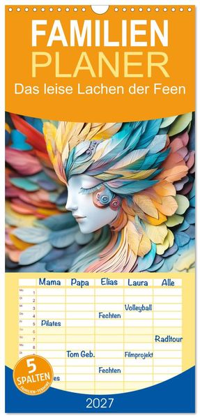 Familienplaner 2027 - Das leise Lachen der Feen mit 5 Spalten (Wandkalender 21 x 45 cm) CALVENDO