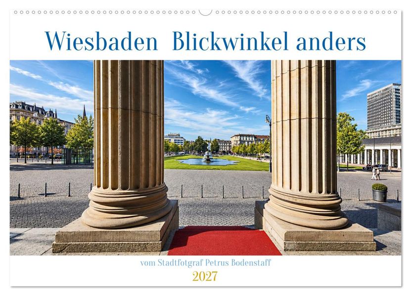 Wiesbaden Blickwinkel anders (Wandkalender 2027 DIN A2 quer) CALVENDO Monatskalender