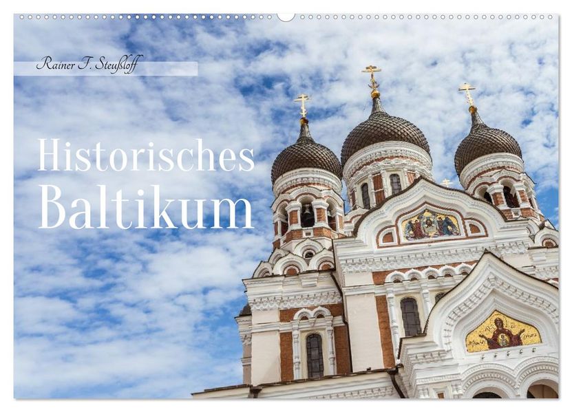 Historisches Baltikum (Wandkalender 2027 DIN A2 quer) CALVENDO Monatskalender