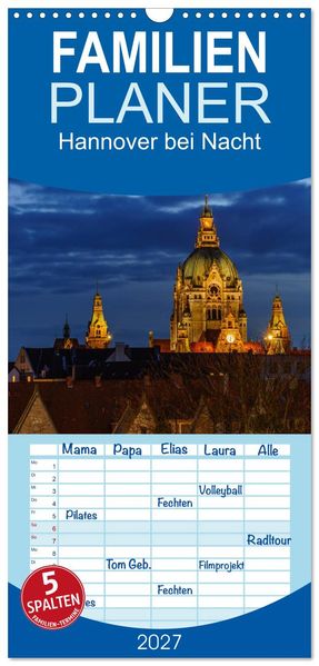 Familienplaner 2027 - Hannover bei Nacht 2027 mit 5 Spalten (Wandkalender 21 x 45 cm) CALVENDO