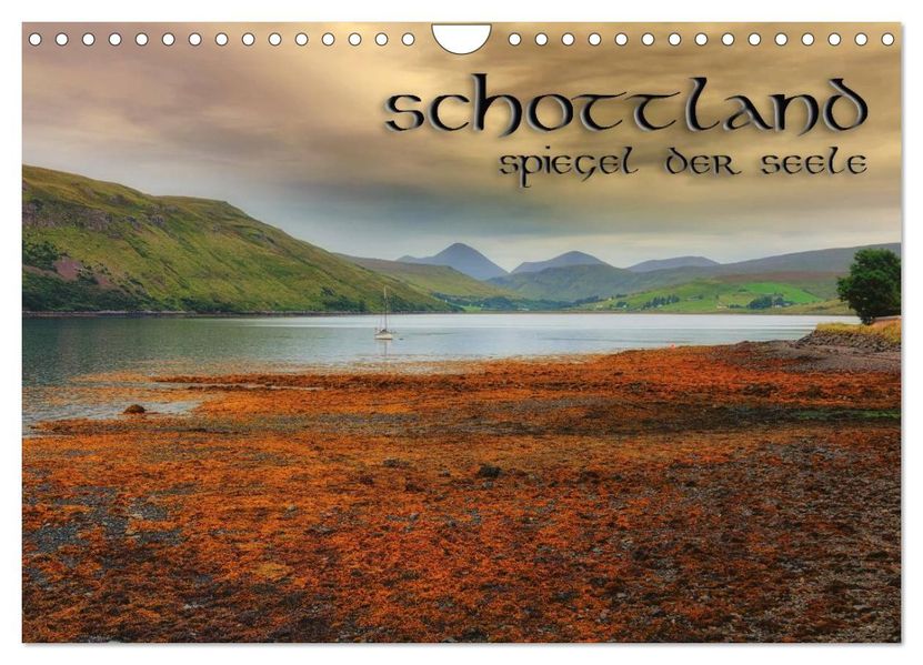 Schottland - Spiegel der Seele (Wandkalender 2027 DIN A4 quer) CALVENDO Monatskalender