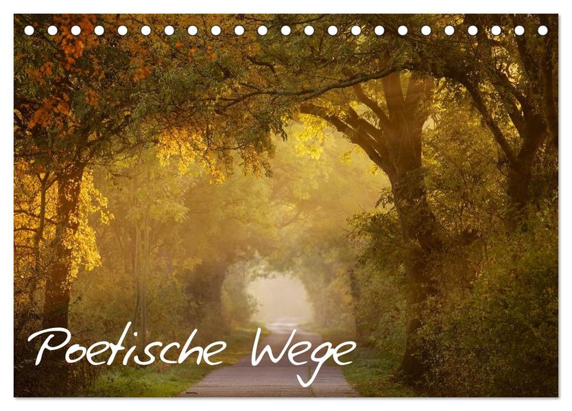 Poetische Wege (Tischkalender 2027 DIN A5 quer) CALVENDO Monatskalender