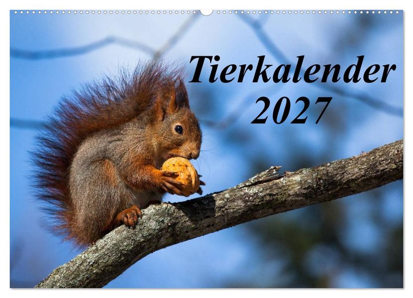 Tierkalender 2027 (Wandkalender 2027 DIN A2 quer) CALVENDO Monatskalender
