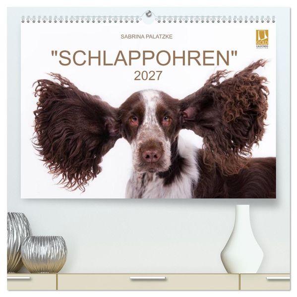 'SCHLAPPOHREN' (hochwertiger Premium Wandkalender 2027 DIN A2 quer) Kunstdruck in Hochglanz