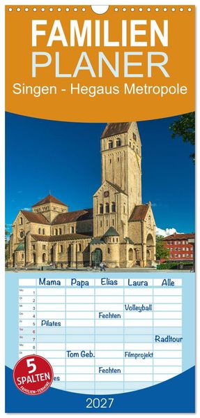 Familienplaner 2027 - Singen - Hegaus Metropole mit 5 Spalten (Wandkalender 21 x 45 cm) CALVENDO