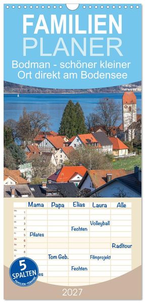 Familienplaner 2027 - Bodman - schöner kleiner Ort direkt am Bodensee mit 5 Spalten (Wandkalender 21 x 45 cm) CALVENDO