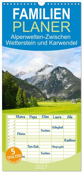 Familienplaner 2027 - Alpenwelten-Zwischen Wetterstein und Karwendel mit 5 Spalten (Wandkalender 21 x 45 cm) CALVENDO