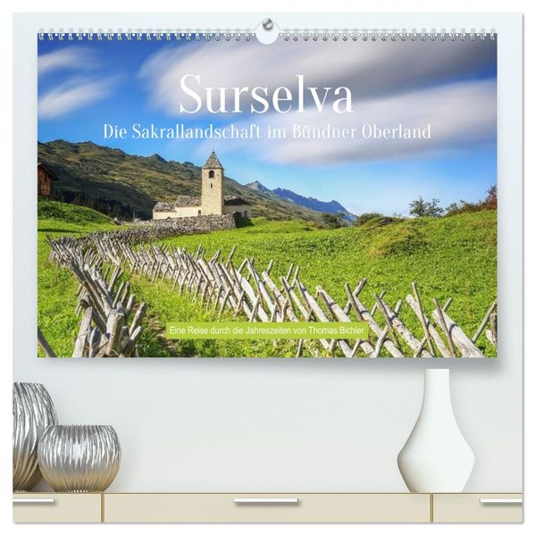 Sakrallandschaft Surselva (hochwertiger Premium Wandkalender 2027 DIN A2 quer) Kunstdruck in Hochglanz