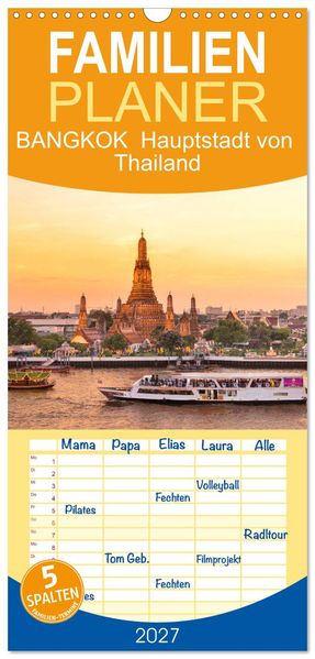 Familienplaner 2027 - BANGKOK Hauptstadt von Thailand mit 5 Spalten (Wandkalender 21 x 45 cm) CALVENDO