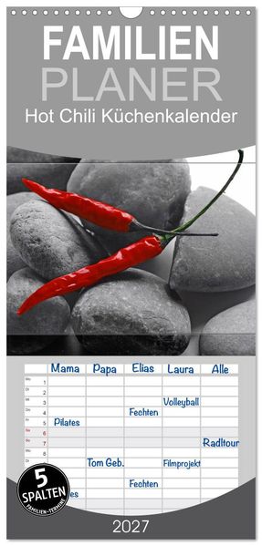 Familienplaner 2027 - Hot Chili Küchen Kalender mit 5 Spalten (Wandkalender 21 x 45 cm) CALVENDO