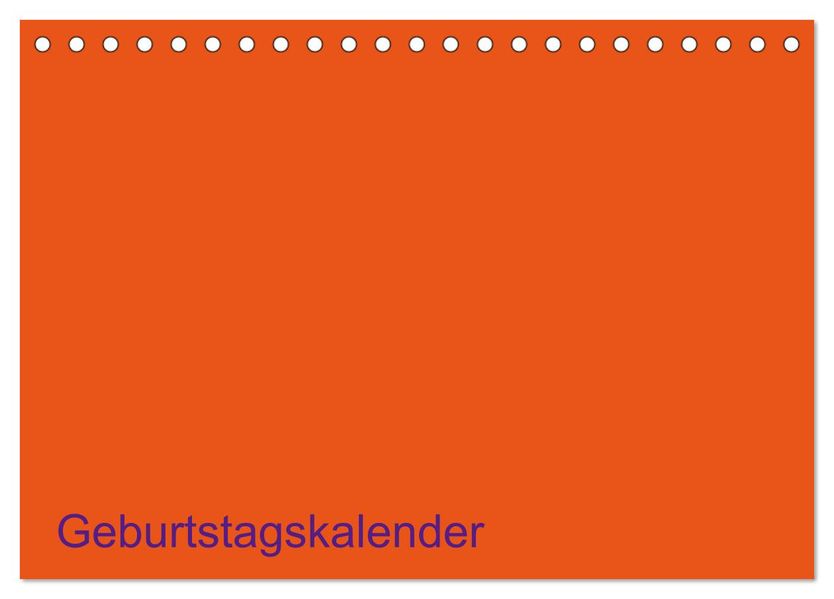 Bastel-Geburtstagskalender orange / Geburtstagskalender (Tischkalender 2027 DIN A5 quer) CALVENDO Monatskalender