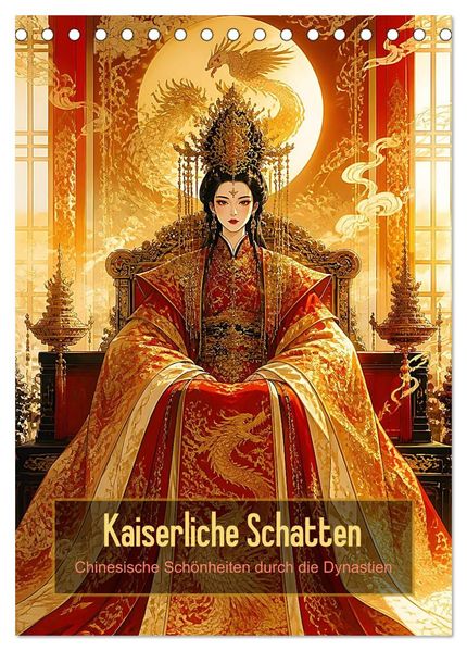 Kaiserliche Schatten (Tischkalender 2027 DIN A5 hoch) CALVENDO Monatskalender