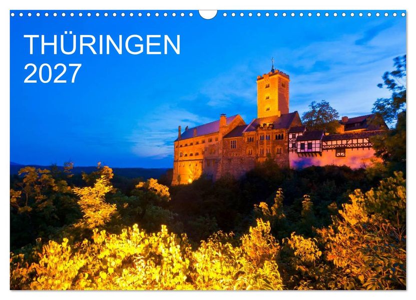 THÜRINGEN 2027 (Wandkalender 2027 DIN A3 quer) CALVENDO Monatskalender