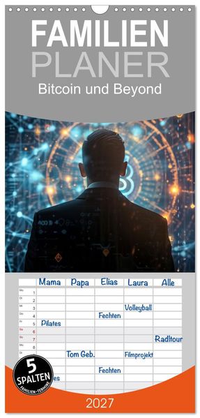 Familienplaner 2027 - Bitcoin und Beyond mit 5 Spalten (Wandkalender 21 x 45 cm) CALVENDO