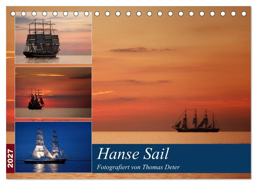 Hanse Sail (Tischkalender 2027 DIN A5 quer) CALVENDO Monatskalender