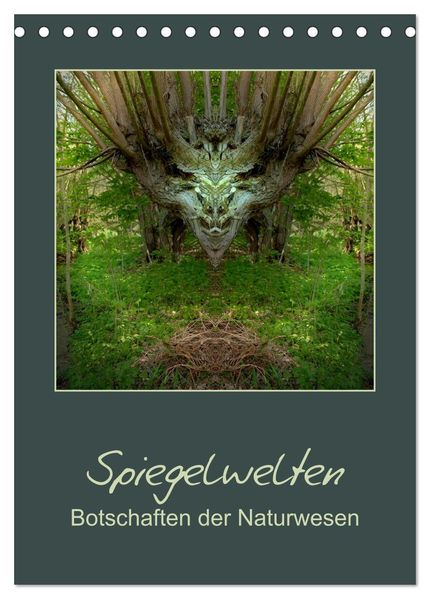 Spiegelwelten - Botschaften der Naturwesen (Tischkalender 2027 DIN A5 hoch) CALVENDO Monatskalender