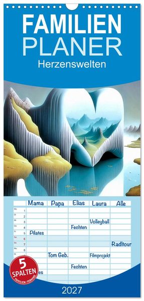 Familienplaner 2027 - Herzenswelten mit 5 Spalten (Wandkalender 21 x 45 cm) CALVENDO