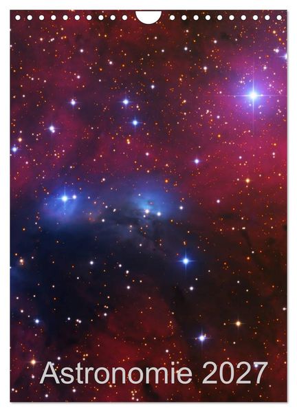 Astronomie 2027 (Wandkalender 2027 DIN A4 hoch) CALVENDO Monatskalender