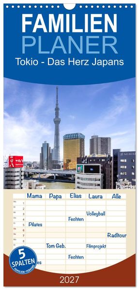 Familienplaner 2027 - Tokio - Das Herz Japans mit 5 Spalten (Wandkalender 21 x 45 cm) CALVENDO