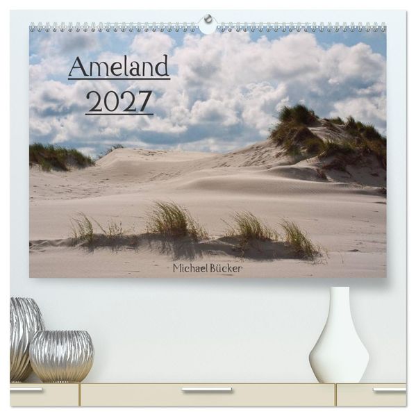 Ameland (hochwertiger Premium Wandkalender 2027 DIN A2 quer) Kunstdruck in Hochglanz