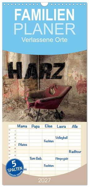 Familienplaner 2027 - Verlassene Orte im Harz mit 5 Spalten (Wandkalender 21 x 45 cm) CALVENDO