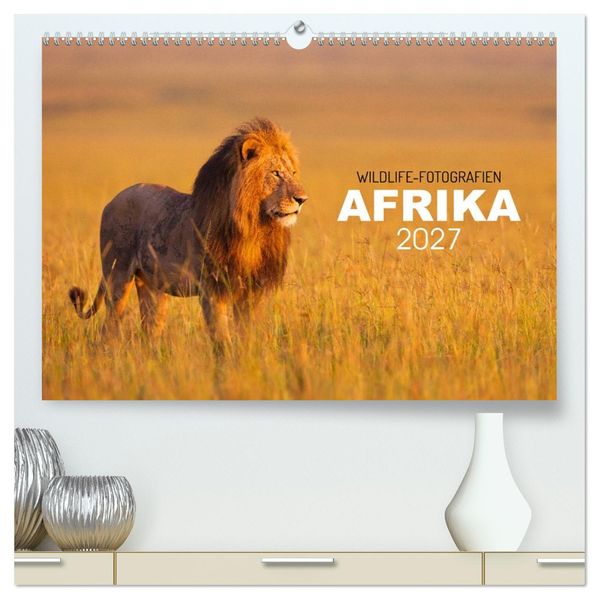Afrika Wildlife-Fotografien (hochwertiger Premium Wandkalender 2027 DIN A2 quer) Kunstdruck in Hochglanz