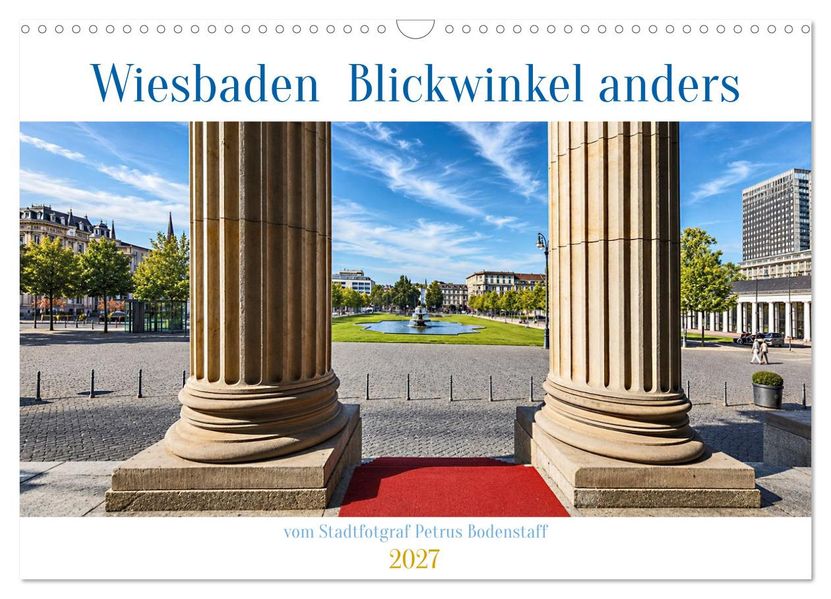 Wiesbaden Blickwinkel anders (Wandkalender 2027 DIN A3 quer) CALVENDO Monatskalender