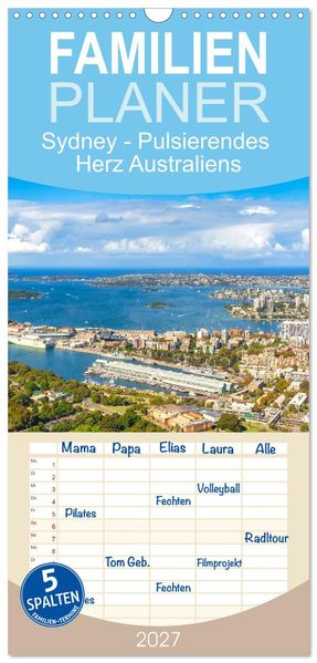 Familienplaner 2027 - Sydney - Pulsierendes Herz Australiens mit 5 Spalten (Wandkalender 21 x 45 cm) CALVENDO