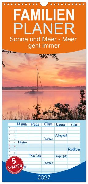 Familienplaner 2027 - Sonne und Meer - Meer geht immer mit 5 Spalten (Wandkalender 21 x 45 cm) CALVENDO