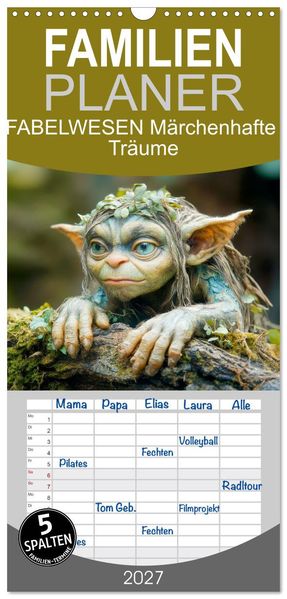Familienplaner 2027 - FABELWESEN Märchenhafte Träume mit 5 Spalten (Wandkalender 21 x 45 cm) CALVENDO
