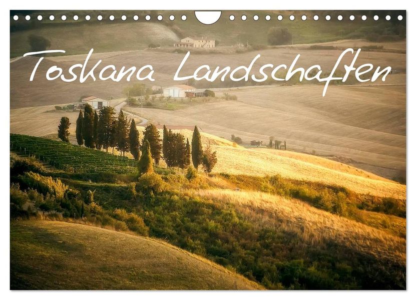 Toskana Landschaften (Wandkalender 2027 DIN A4 quer) CALVENDO Monatskalender