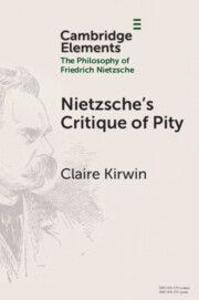 Nietzsche's Critique of Pity