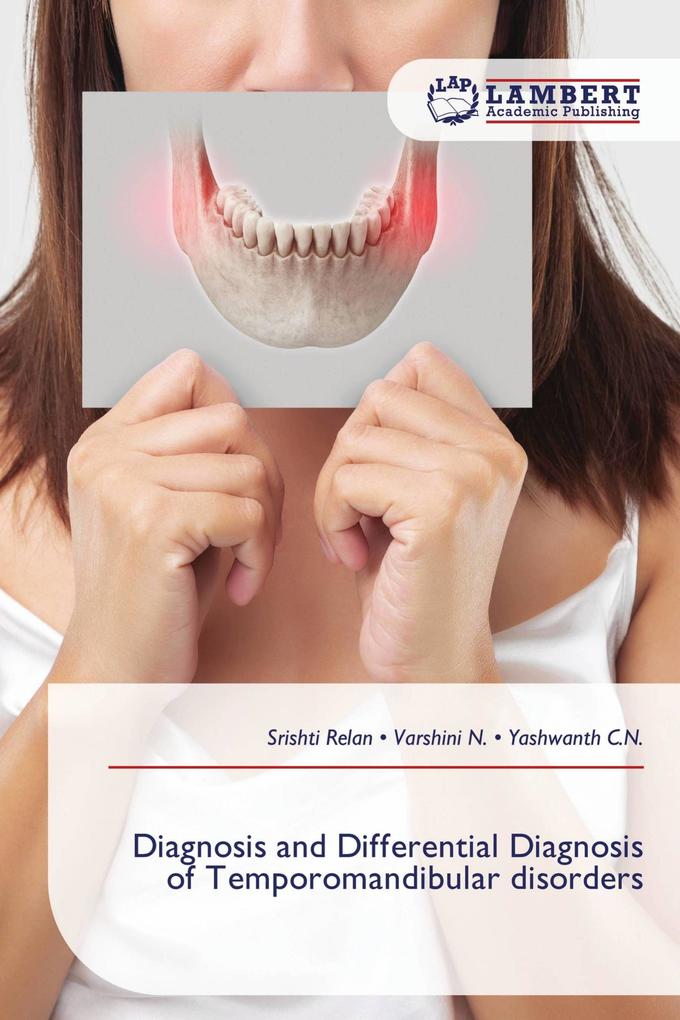 Diagnosis and Differential Diagnosis of Temporomandibular disorders