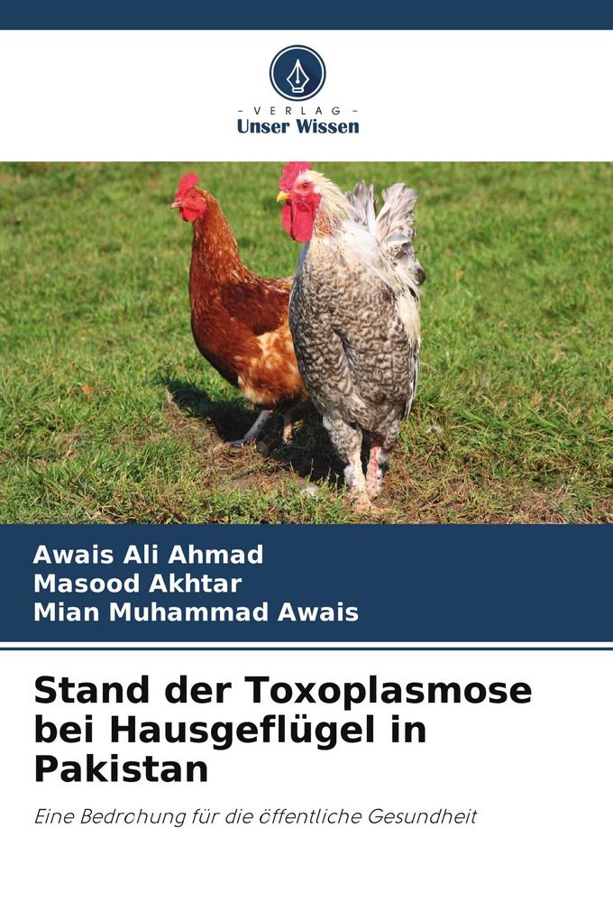 Stand der Toxoplasmose bei Hausgeflügel in Pakistan