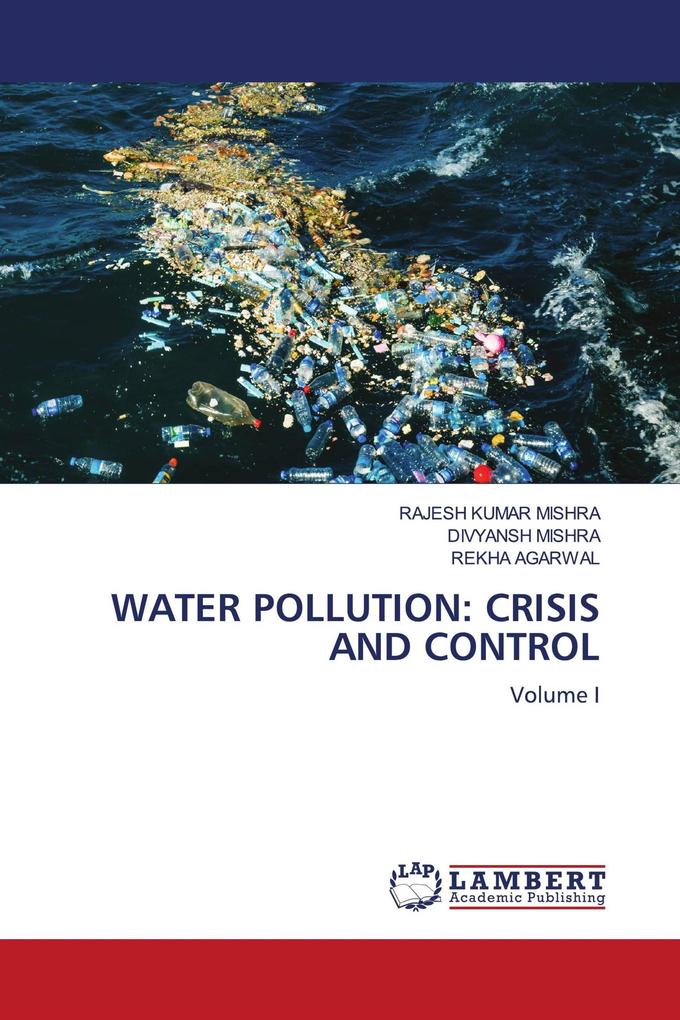 WATER POLLUTION: CRISIS AND CONTROL