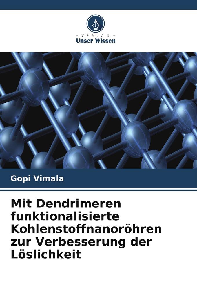 Mit Dendrimeren funktionalisierte Kohlenstoffnanoröhren zur Verbesserung der Löslichkeit
