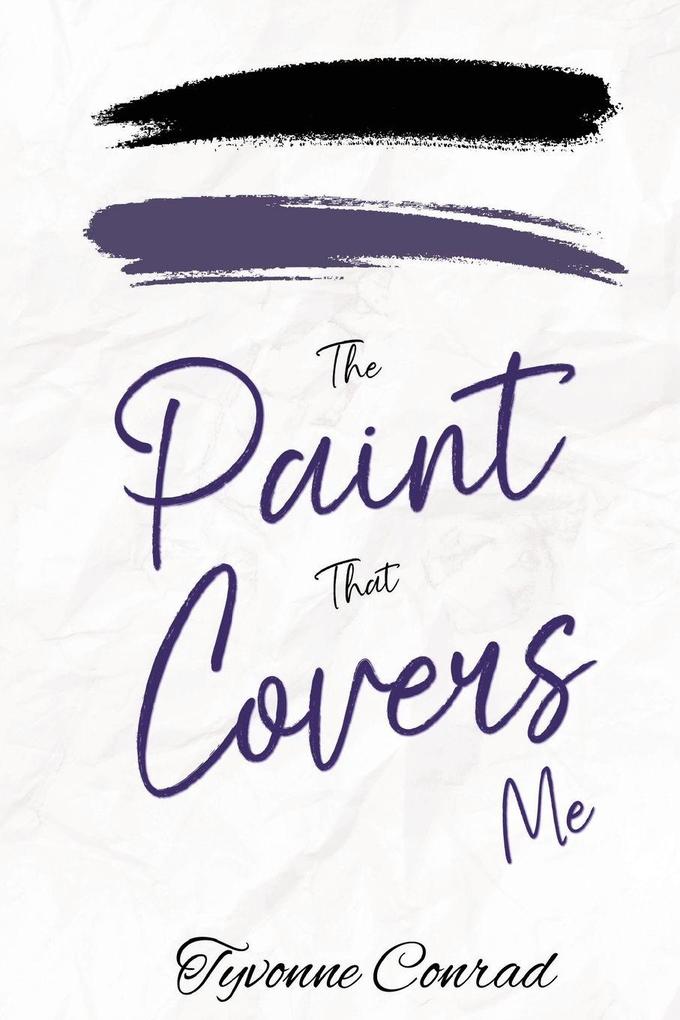 The Paint That Covers Me