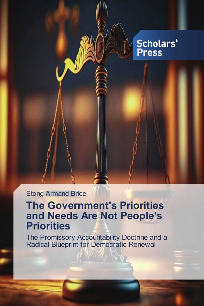 The Government's Priorities and Needs Are Not People's Priorities