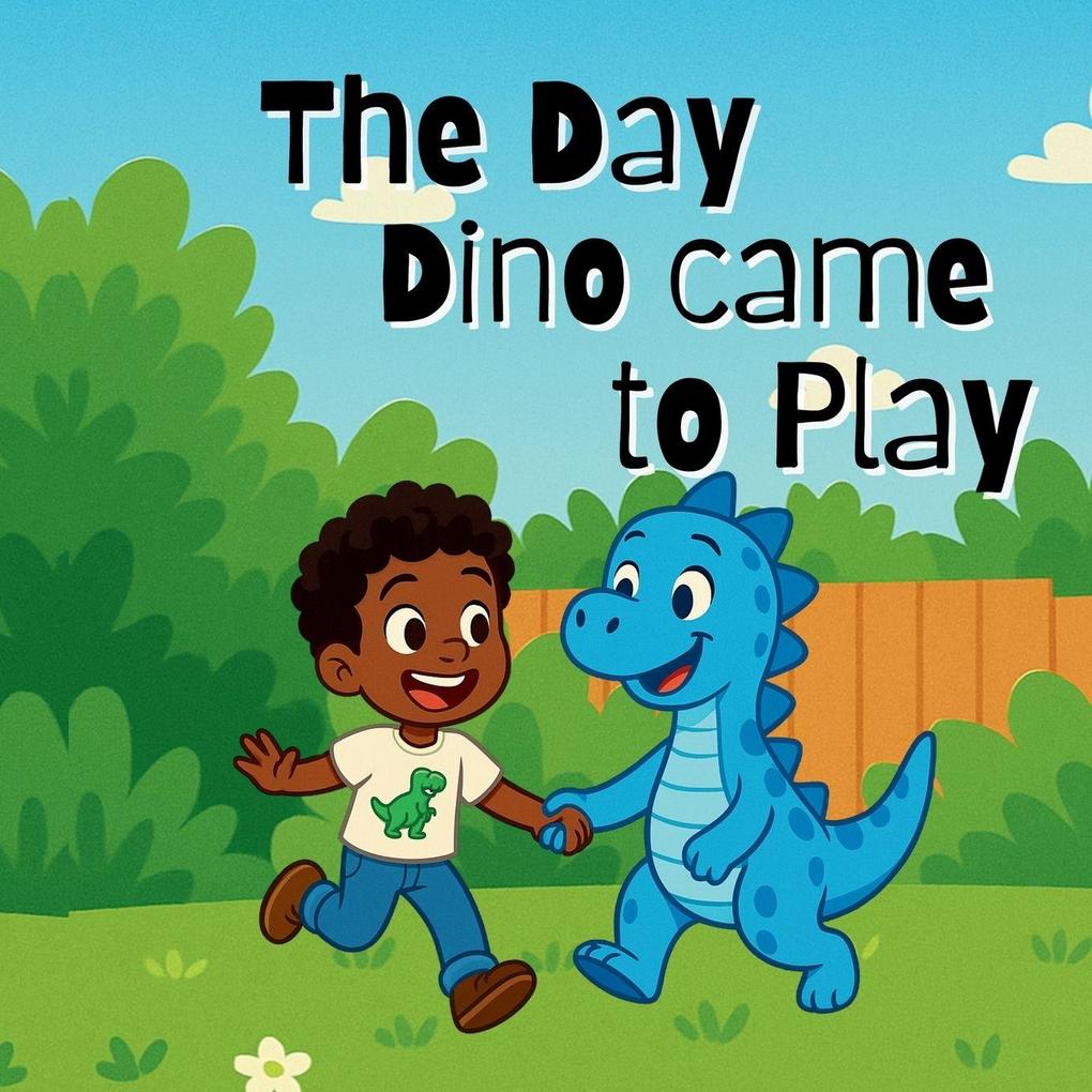 The Day Dino Came to Play