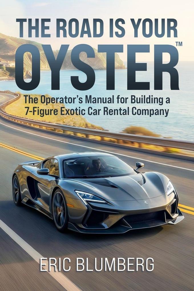 THE ROAD IS YOUR OYSTER