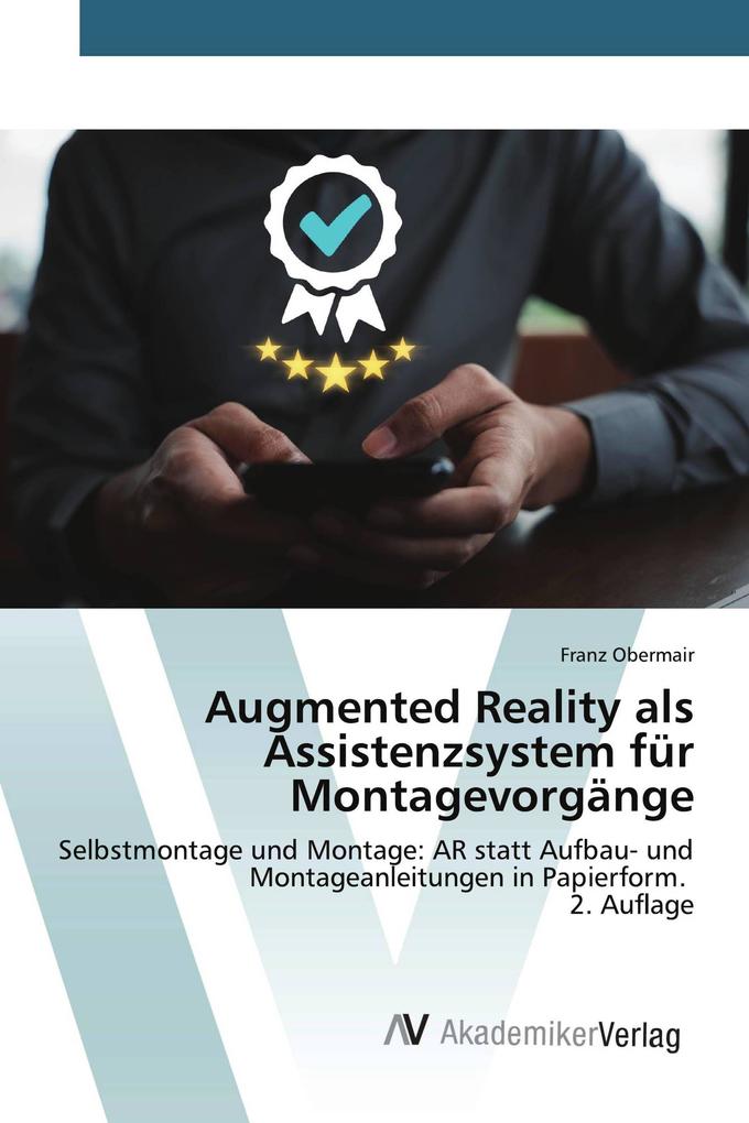 Augmented Reality als Assistenzsystem für Montagevorgänge