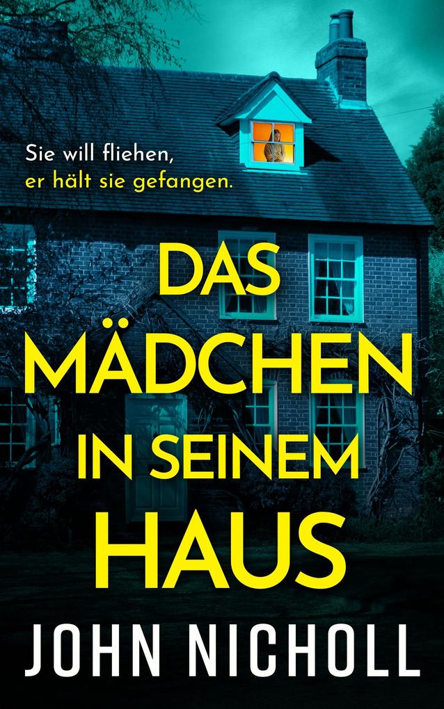 Das Mädchen in seinem Haus