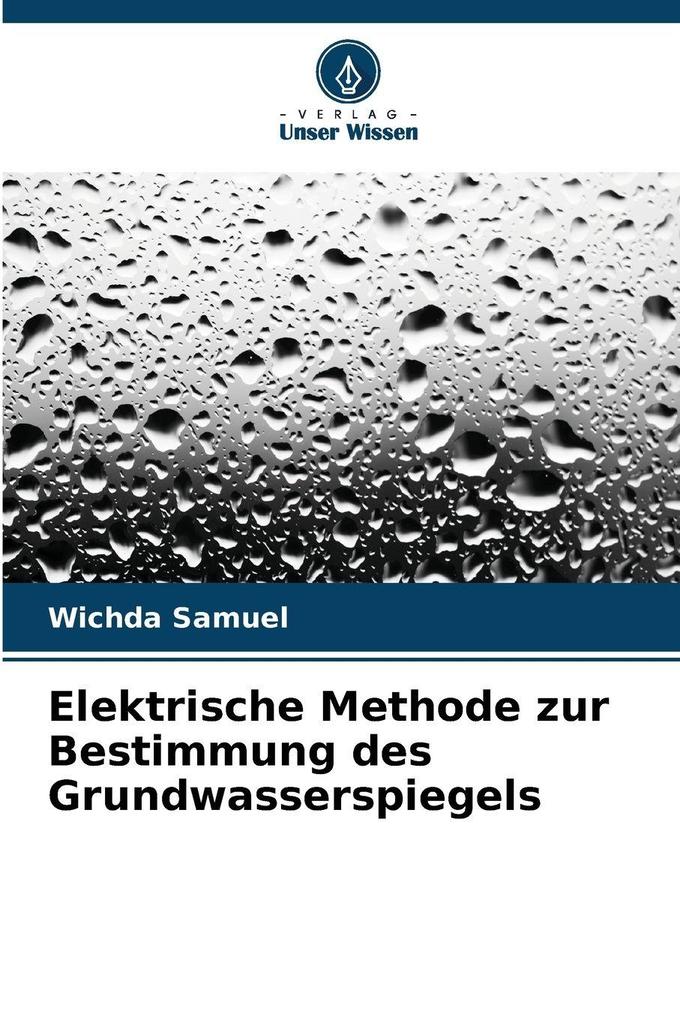 Elektrische Methode zur Bestimmung des Grundwasserspiegels