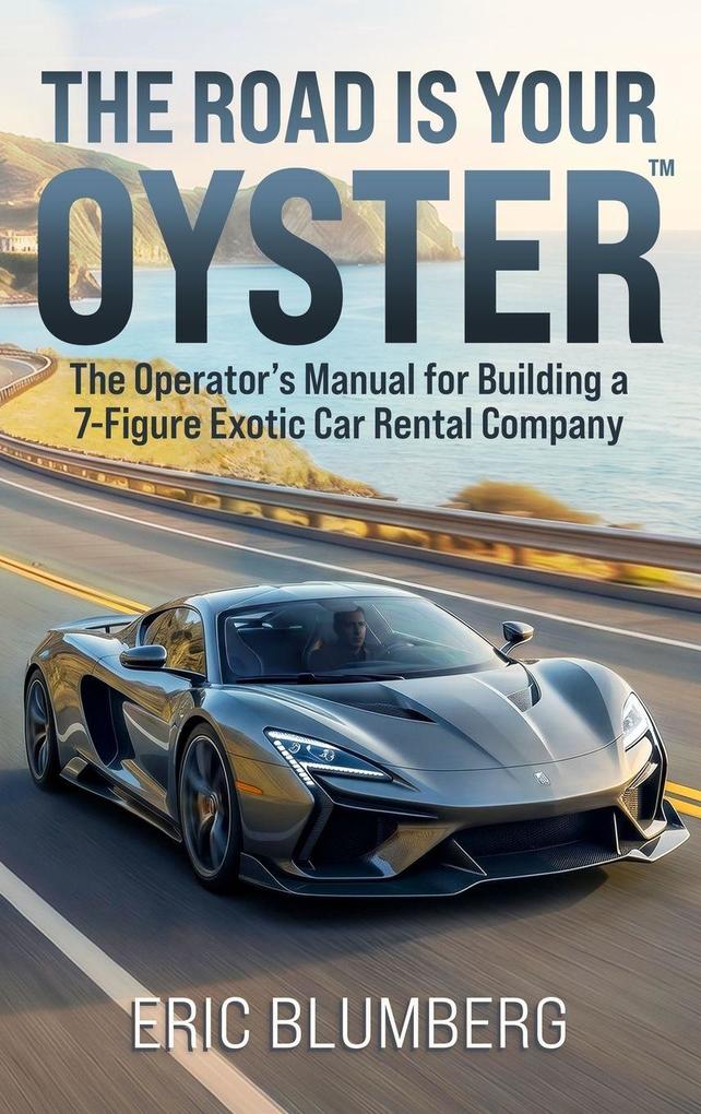 THE ROAD IS YOUR OYSTER
