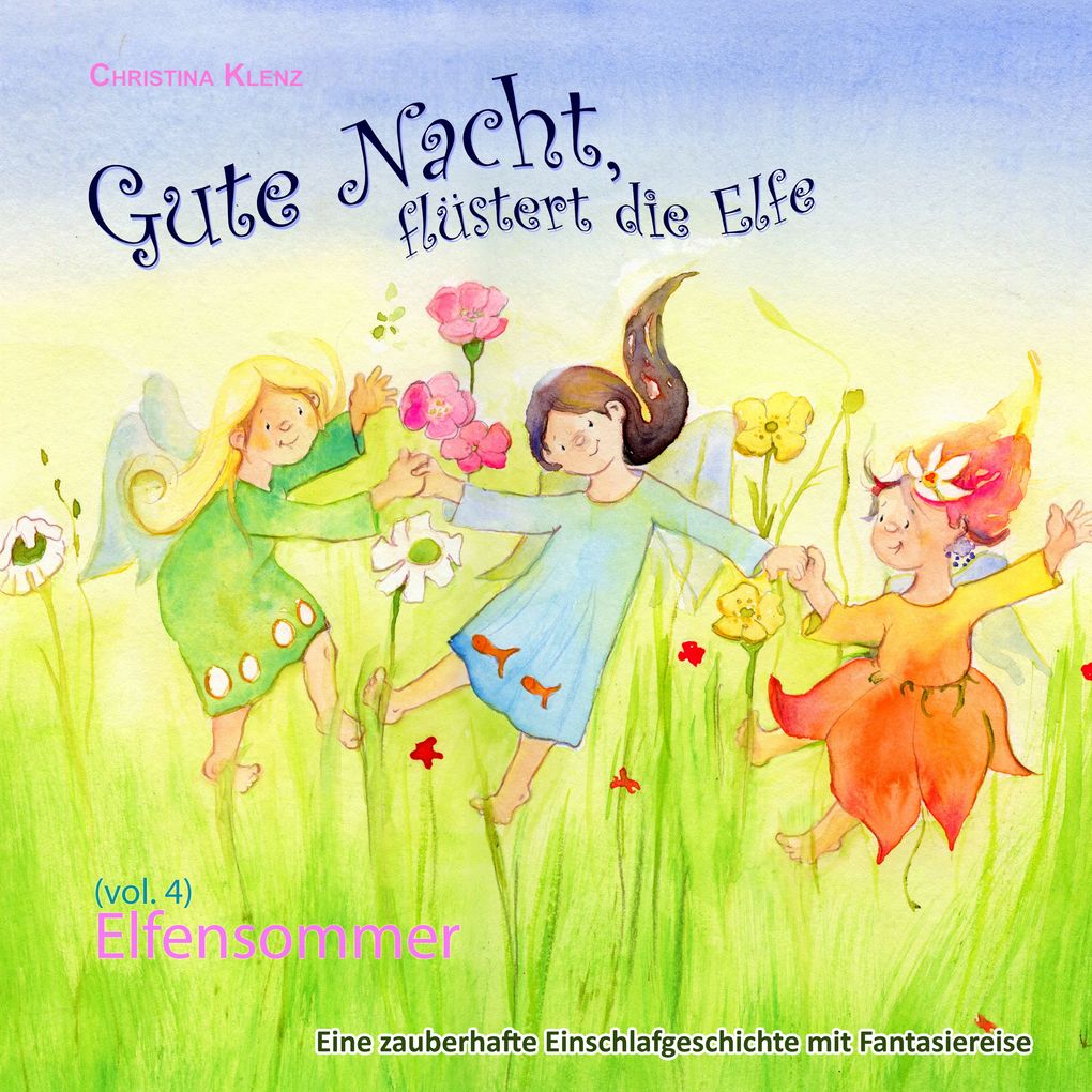 Gute Nacht flüstert die Elfe Vol. 4