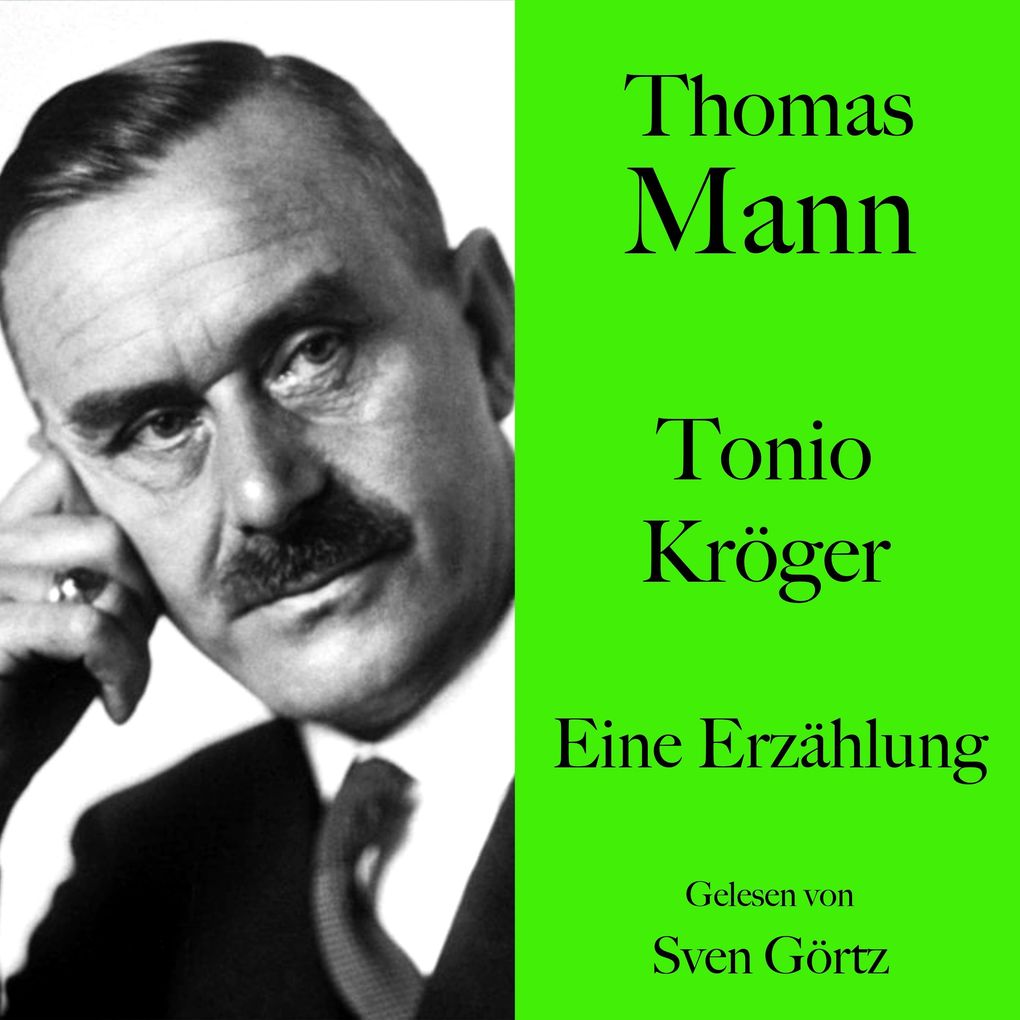 Thomas Mann: Tonio Kröger