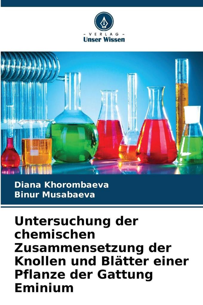 Untersuchung der chemischen Zusammensetzung der Knollen und Blätter einer Pflanze der Gattung Eminium